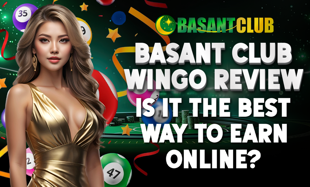 Basant Club Wingo Review: Is It the Best Way to Earn Online?