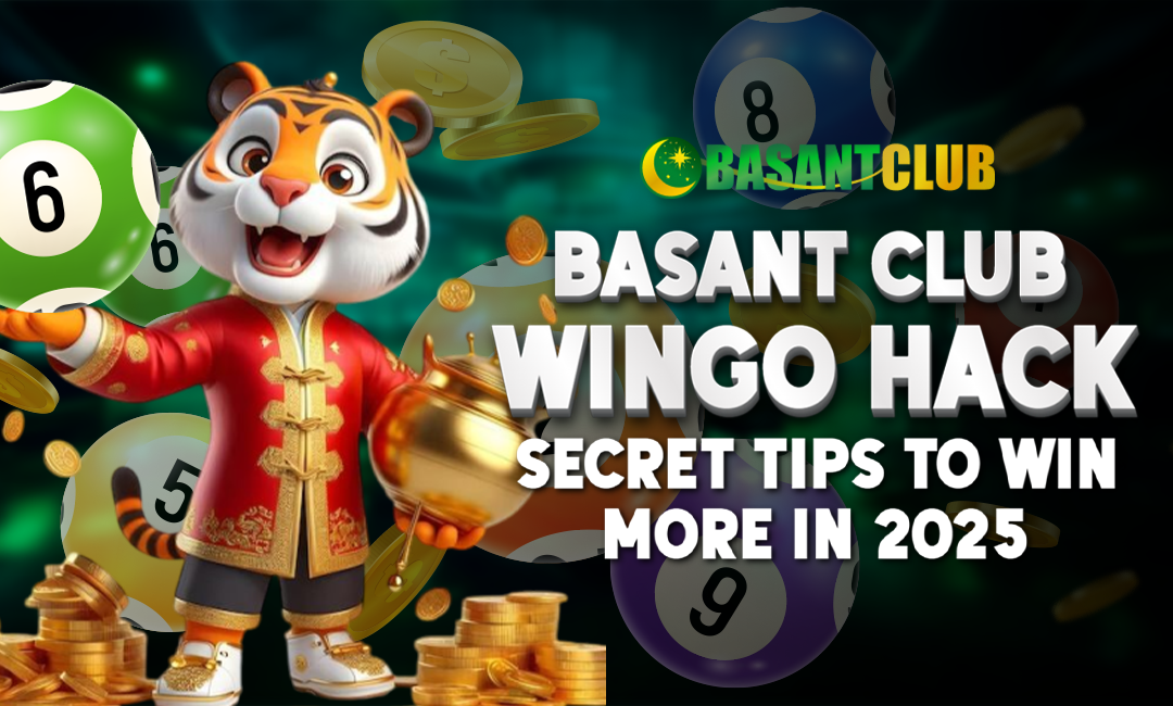 Basant Club WinGo Hack: Secret Tips to Win More in 2025