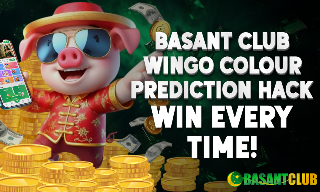 Basant Club WinGo Colour Prediction Hack: Win Every Time!