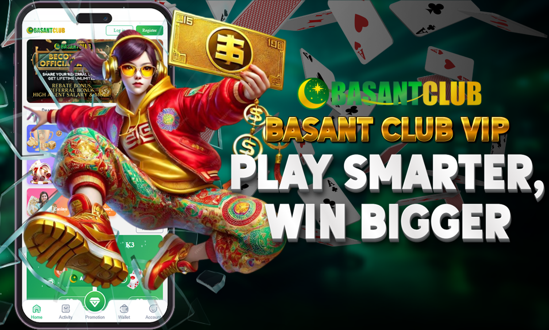 Basant Club VIP: Play Smarter, Win Bigger